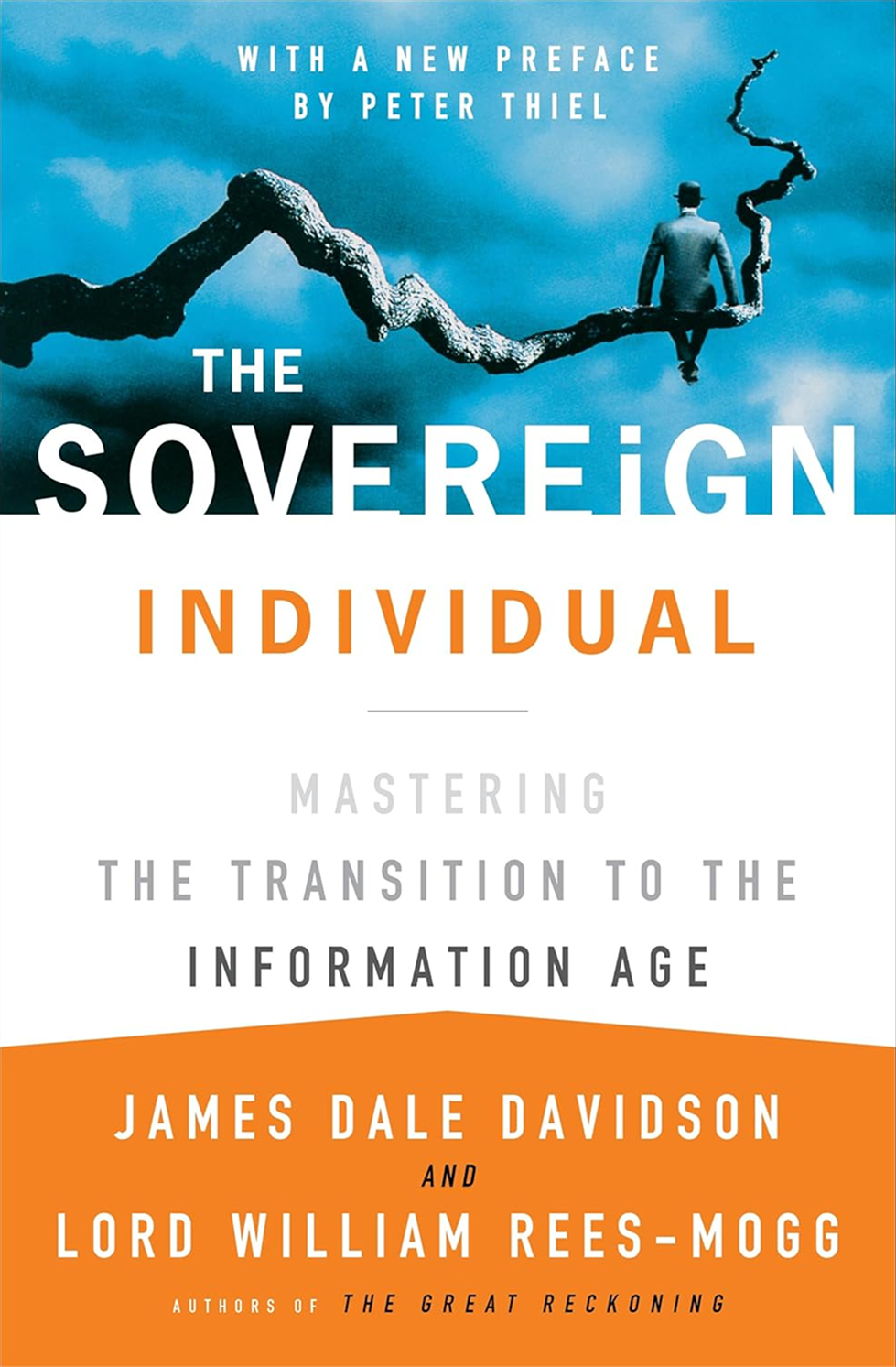 The Sovereign Individual by James Dale Davidson