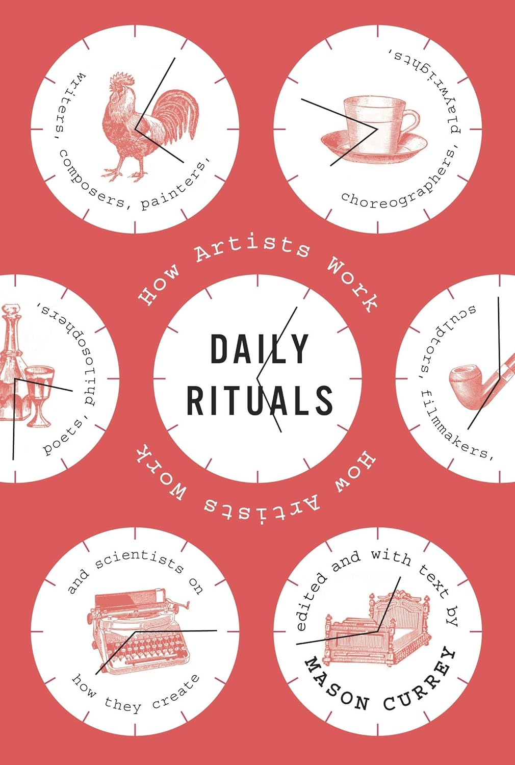Daily Rituals by Mason Currey
