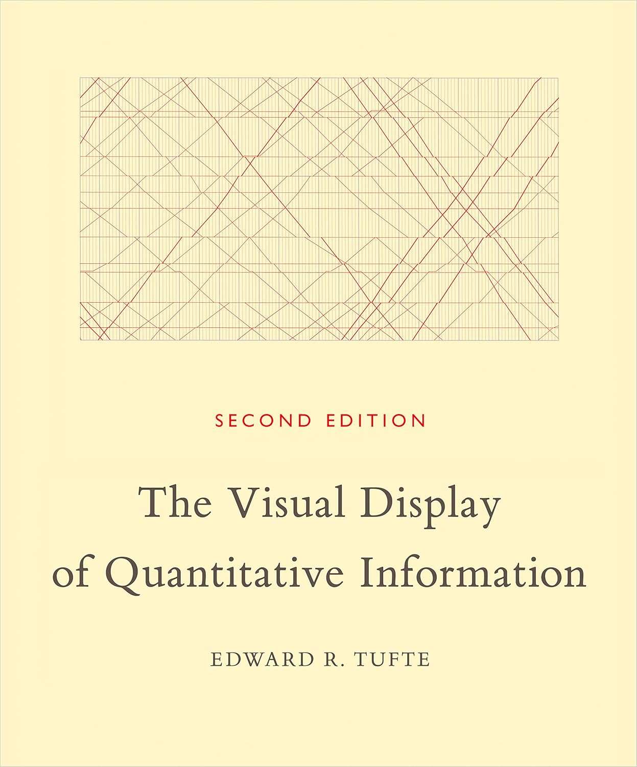 The Visual Display of Quantitative Information by Edward R. Tufte